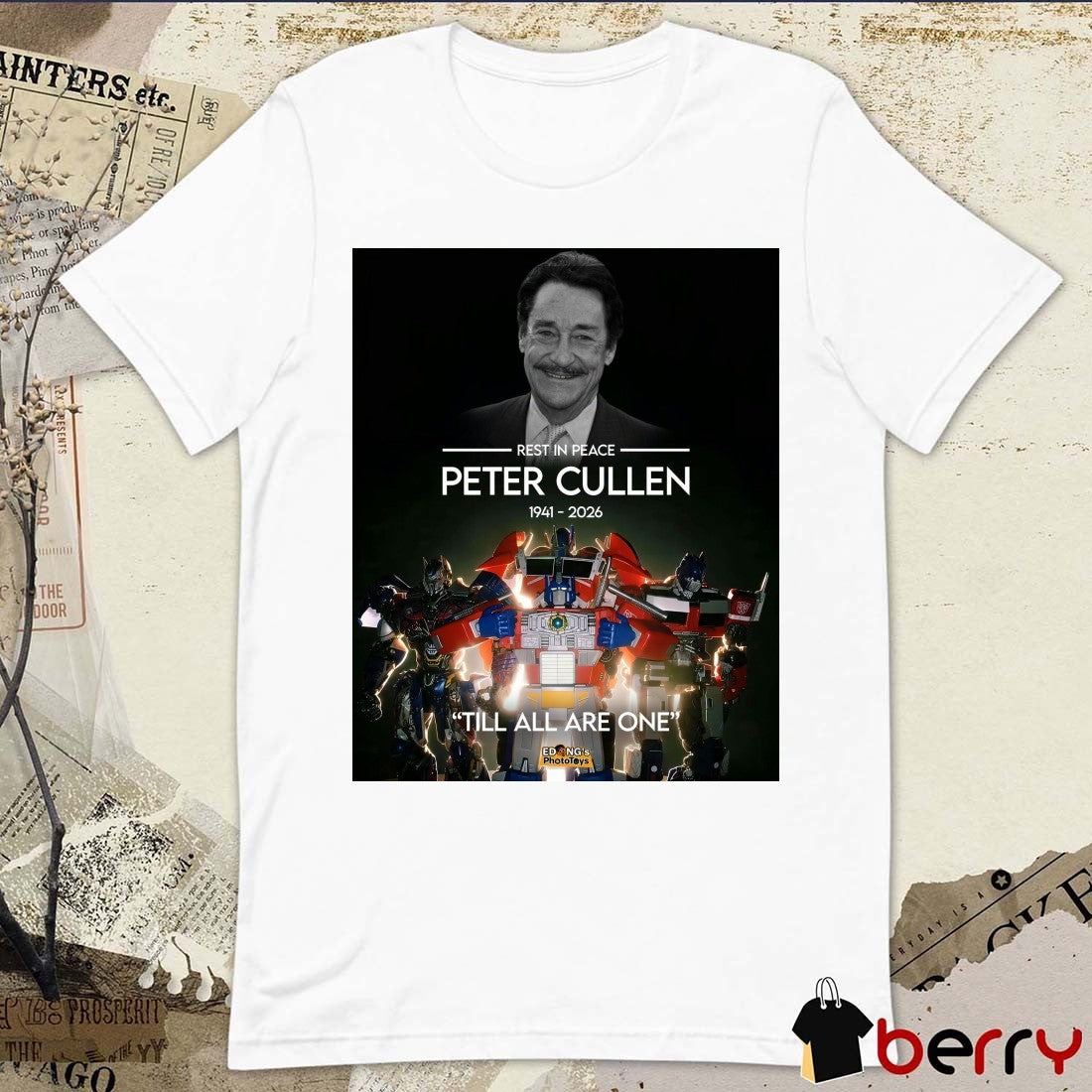 Rest In Peace Peter Cullen 1941 – 2026 Till All Are One Poster t-shirt