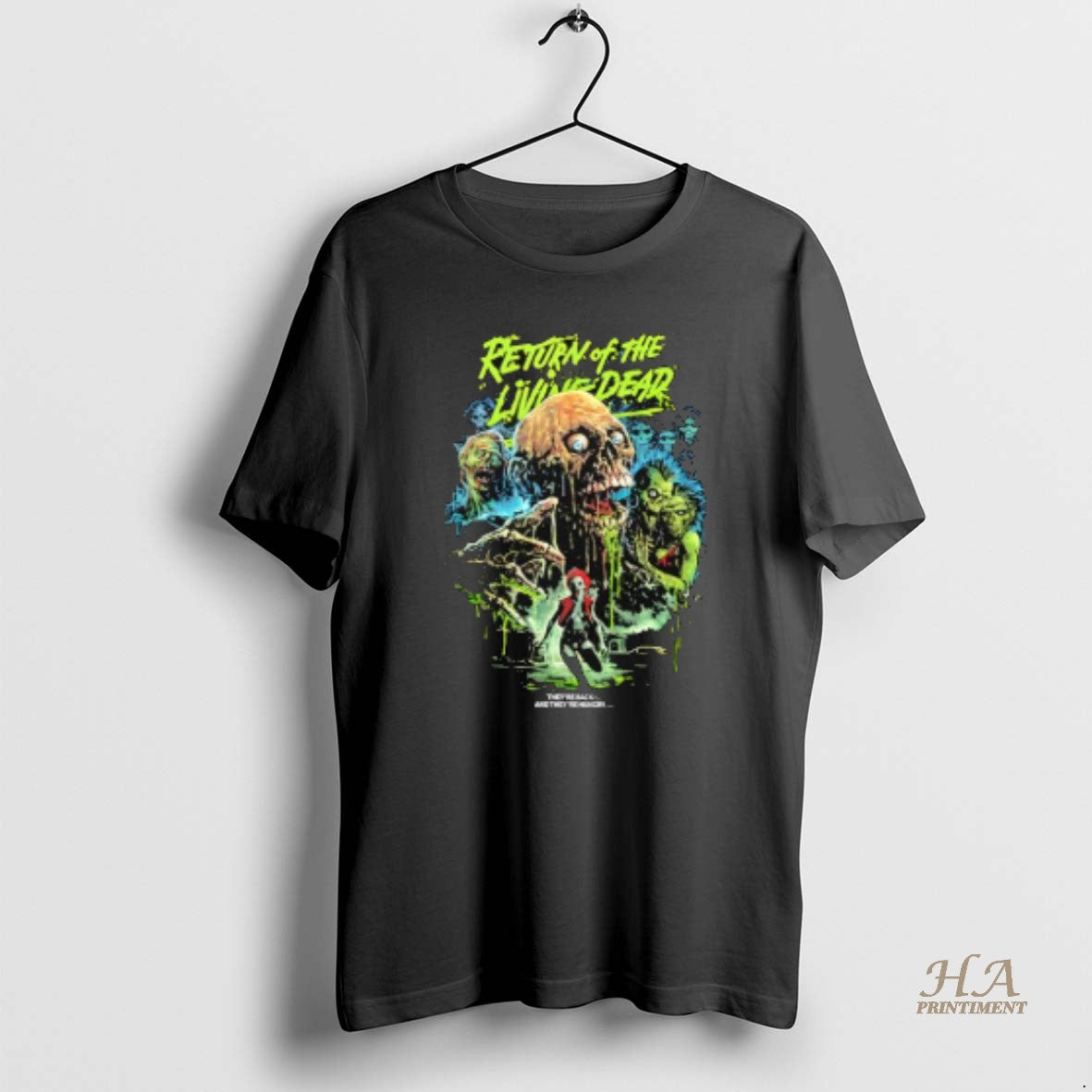 Official Return Of The Living Dead Theyre Hungry Shirt Hoodie Sweatshirt | PurePodTees.com