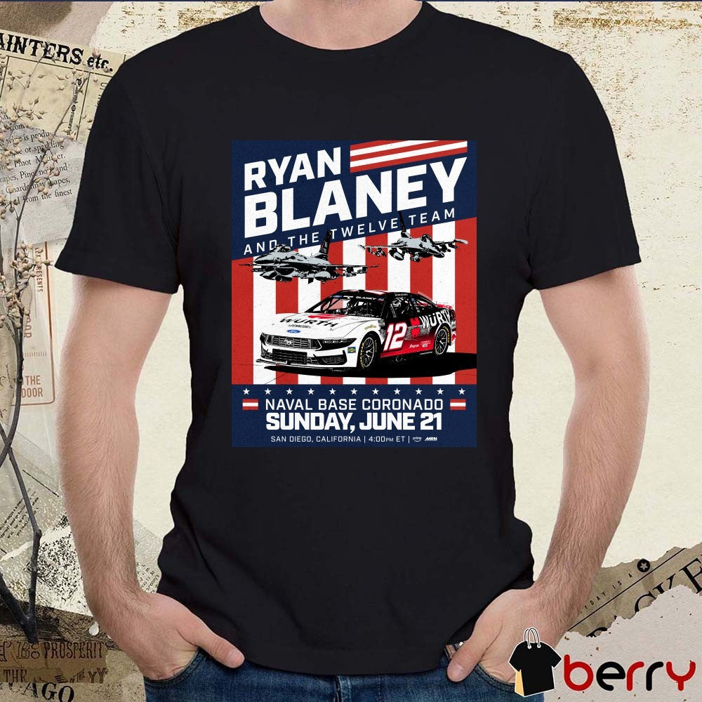 Ryan Blaney And The Twelve Team June 21 2026 Naval Base Coronado San Diego CA Tour Poster t-shirt