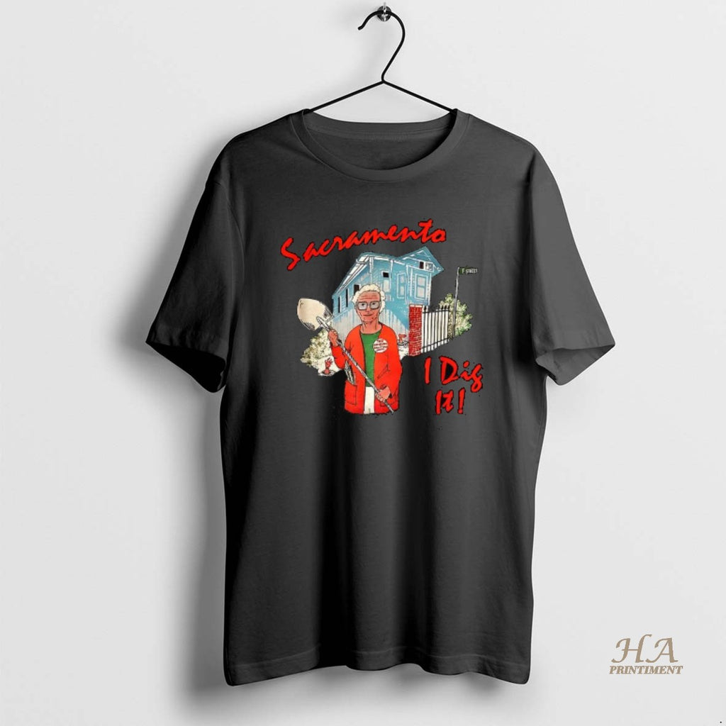 Official Sacramento I Did It Shirt Hoodie Sweatshirt | PurePodTees.com