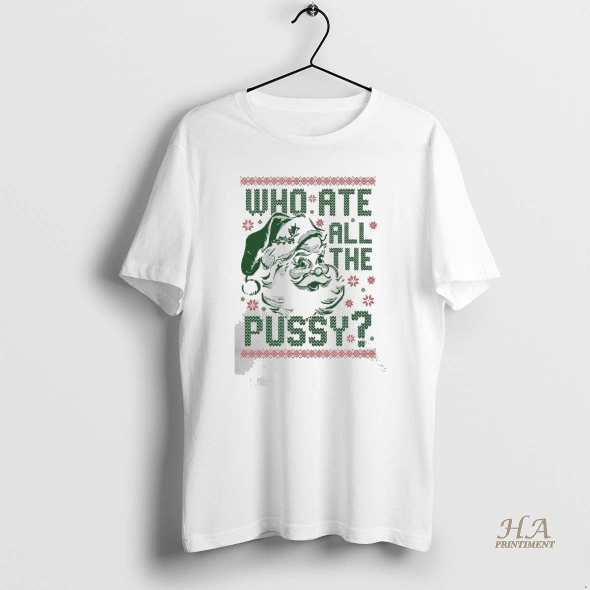 Official Santa Claus Who Ate All The Pussy Tacky Ugly Christmas 2025 Shirt Hoodie Sweatshirt | PurePodTees.com