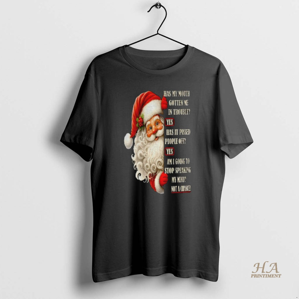 Official Santa Claus Has My Mouth Gotten Me In Trouble Yes Has It Pissed People Shirt Hoodie Sweatshirt | PurePodTees.com