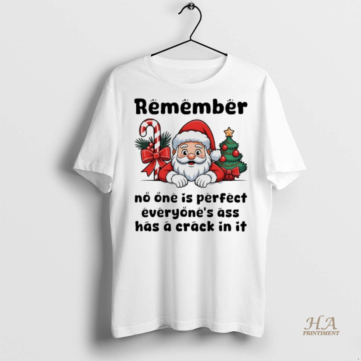 Official Santa Claus Remember No One Is Perfect Everyone Ass Has A Crack In It Shirt Hoodie Sweatshirt | PurePodTees.com