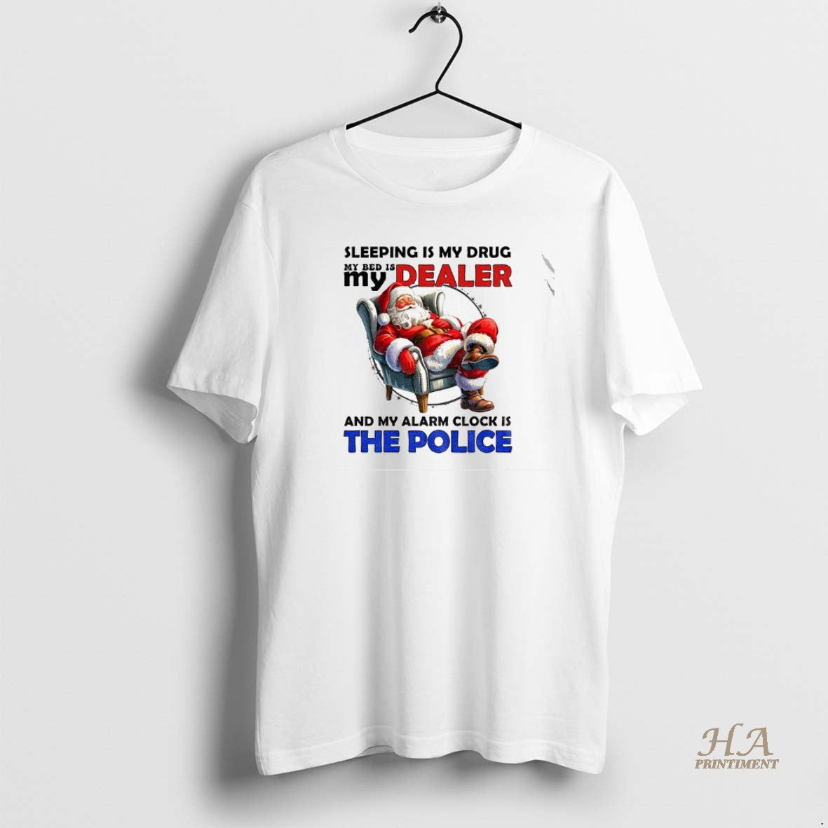 Official Santa Claus Sleeping Is My Drug My Bed Is My Dealer And My Alarm Shirt Hoodie Sweatshirt | PurePodTees.com
