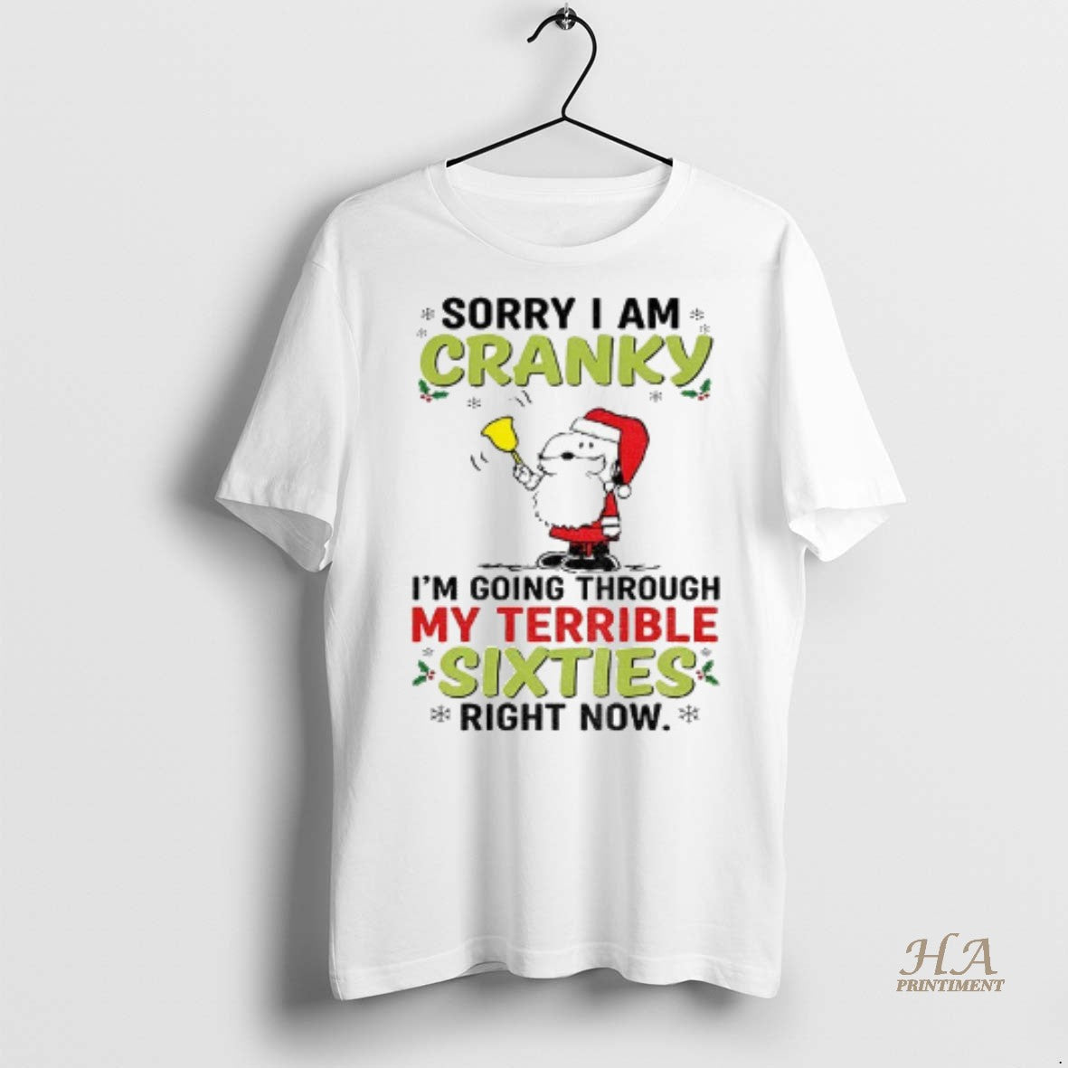 Official Santa Claus Sorry I Am Cranky Im Going Through My Terrible Sixties Right Now Shirt Hoodie Sweatshirt
