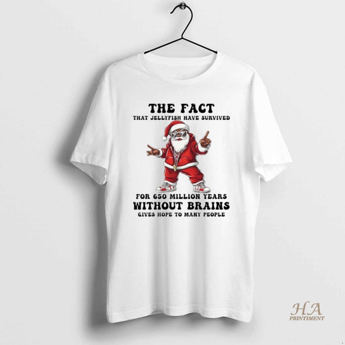 Official Santa Claus The Fact That Jellyfish Have Survived For 650 Million Years Without Brains Shirt Hoodie Sweatshirt