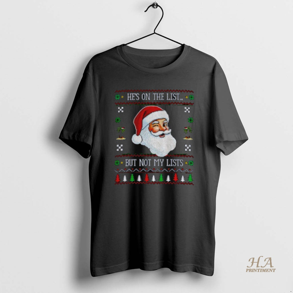 Official Santa Hes On The List But Not My Lists Ugly Christmas Anti Trump Shirt Hoodie Sweatshirt | PurePodTees.com