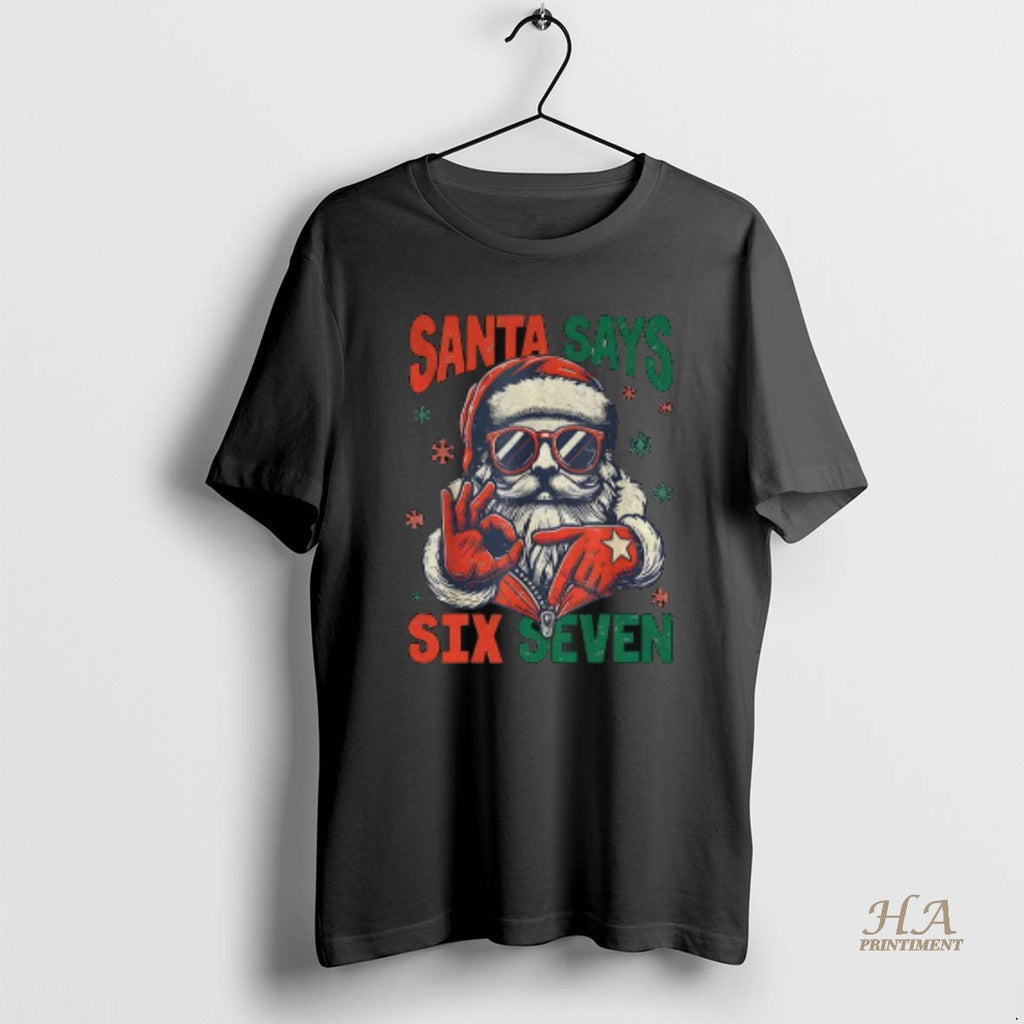 Official Santa Says Six Seven Funny 6 7 Xmas Shirt Hoodie Sweatshirt | PurePodTees.com