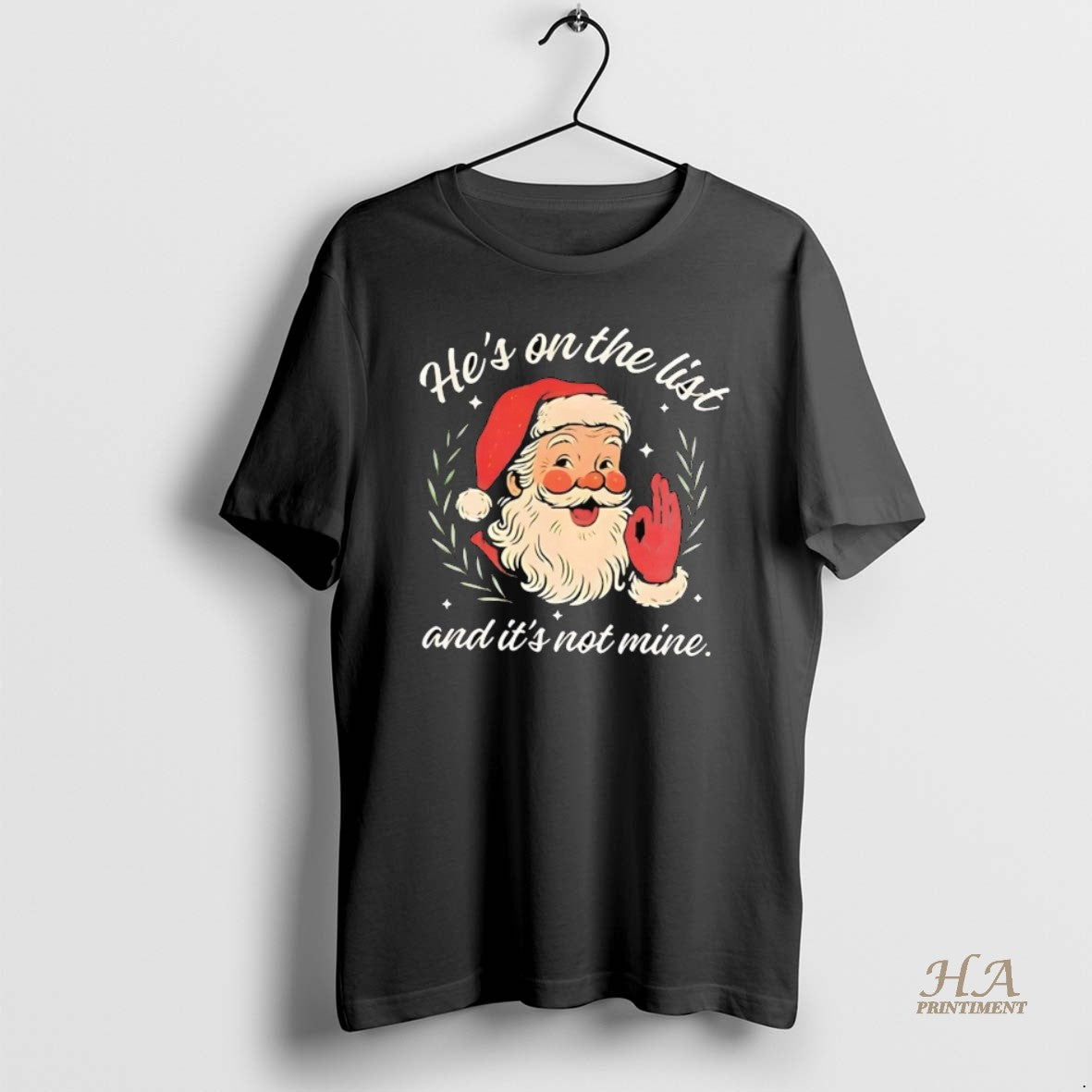 Official Santa Hes On The List And Its Not Mine Christmas Shirt Hoodie Sweatshirt | PurePodTees.com