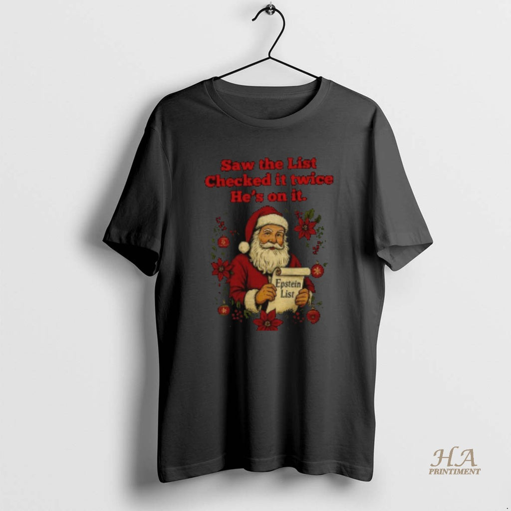 Official Santa Holding Epstein List Saw The List Checked It Twice Hes On It Anti Shirt Hoodie Sweatshirt | PurePodTees.com