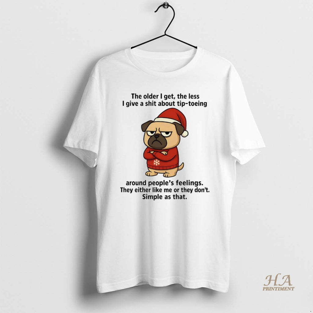 Official Santa Pug The Older I Get The Less I Give A Shit Christmas Shirt Hoodie Sweatshirt | PurePodTees.com
