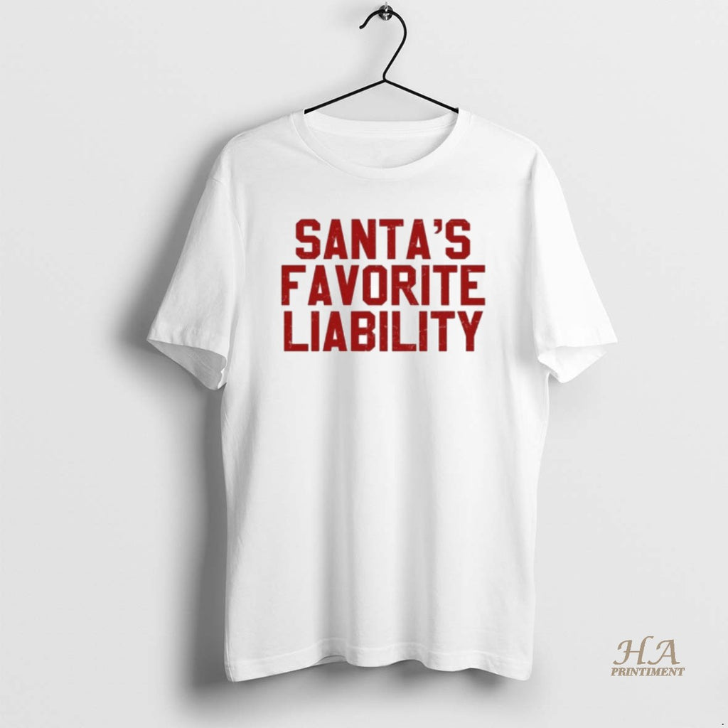 Official Santas Favorite Liability Christmas Shirt Hoodie Sweatshirt | PurePodTees.com