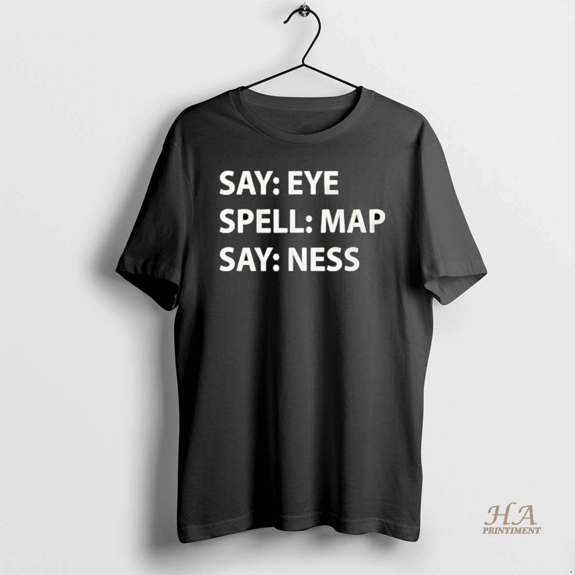 Official Say Eye Spell Map Say Ness Shirt Hoodie Sweatshirt | PurePodTees.com