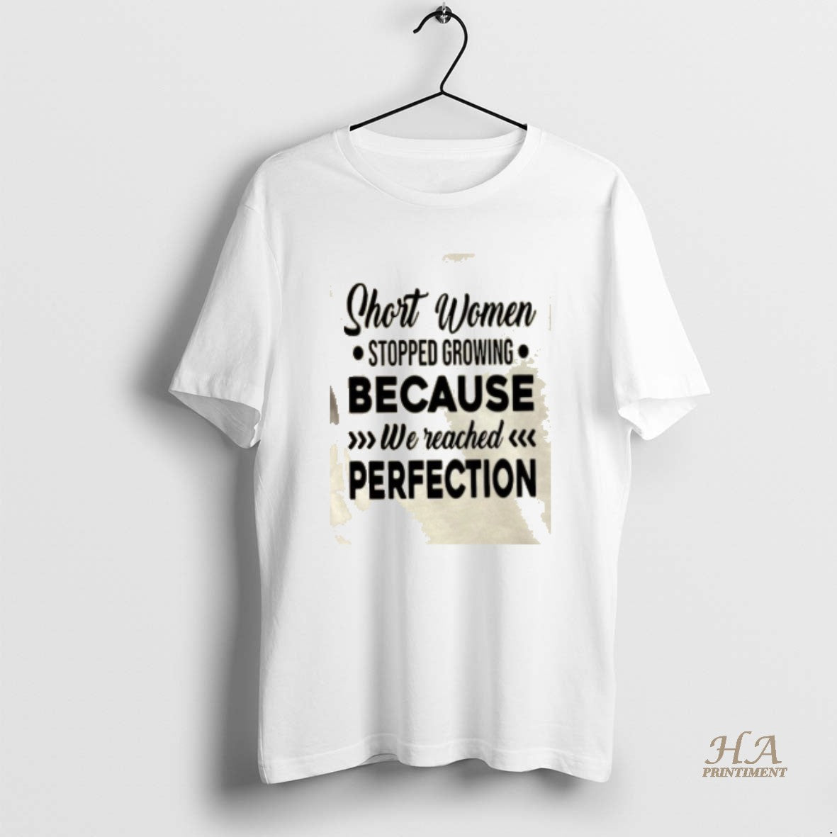 Official Short Women Stopped Growing Because We Reached Perfection Quote Shirt Hoodie Sweatshirt | PurePodTees.com