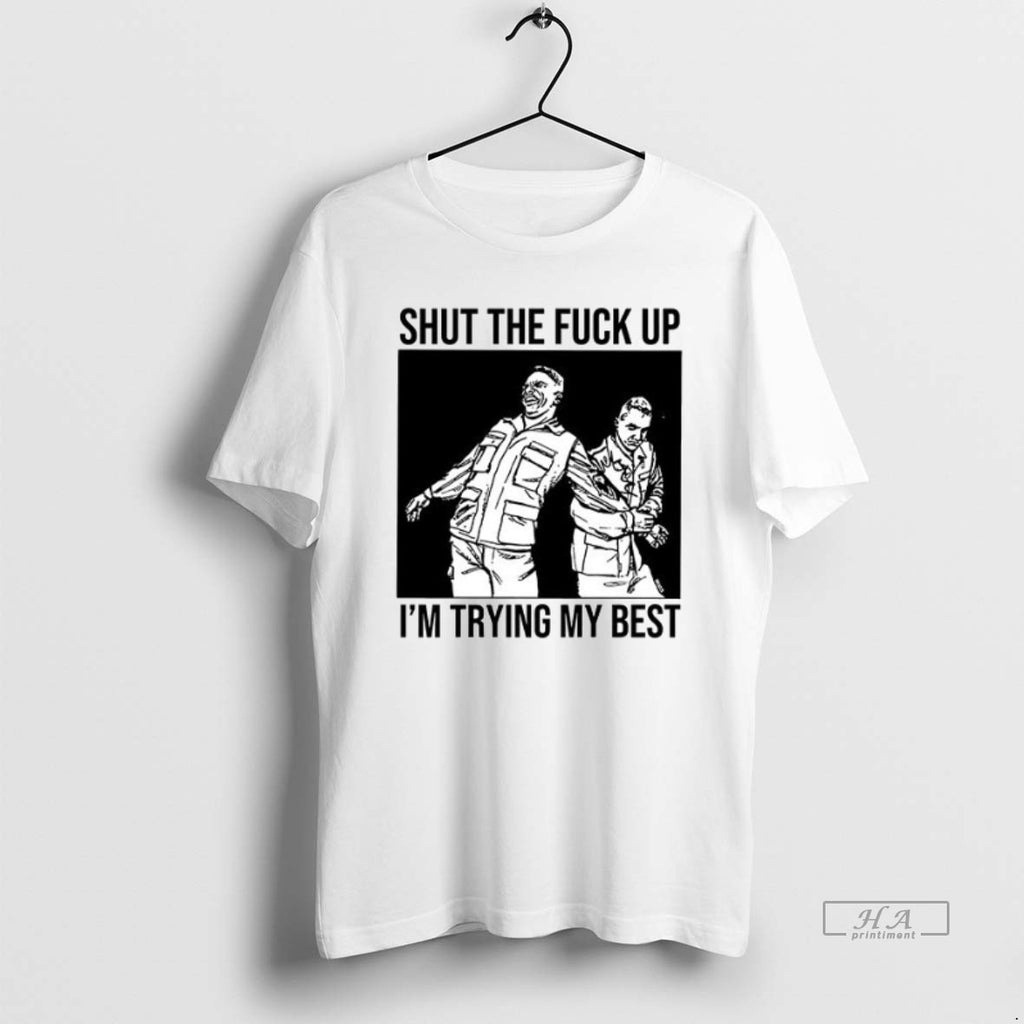 Official Shut The Fuck Up Im Trying My Best Ceramic Ceramic And Classic Dad Cap