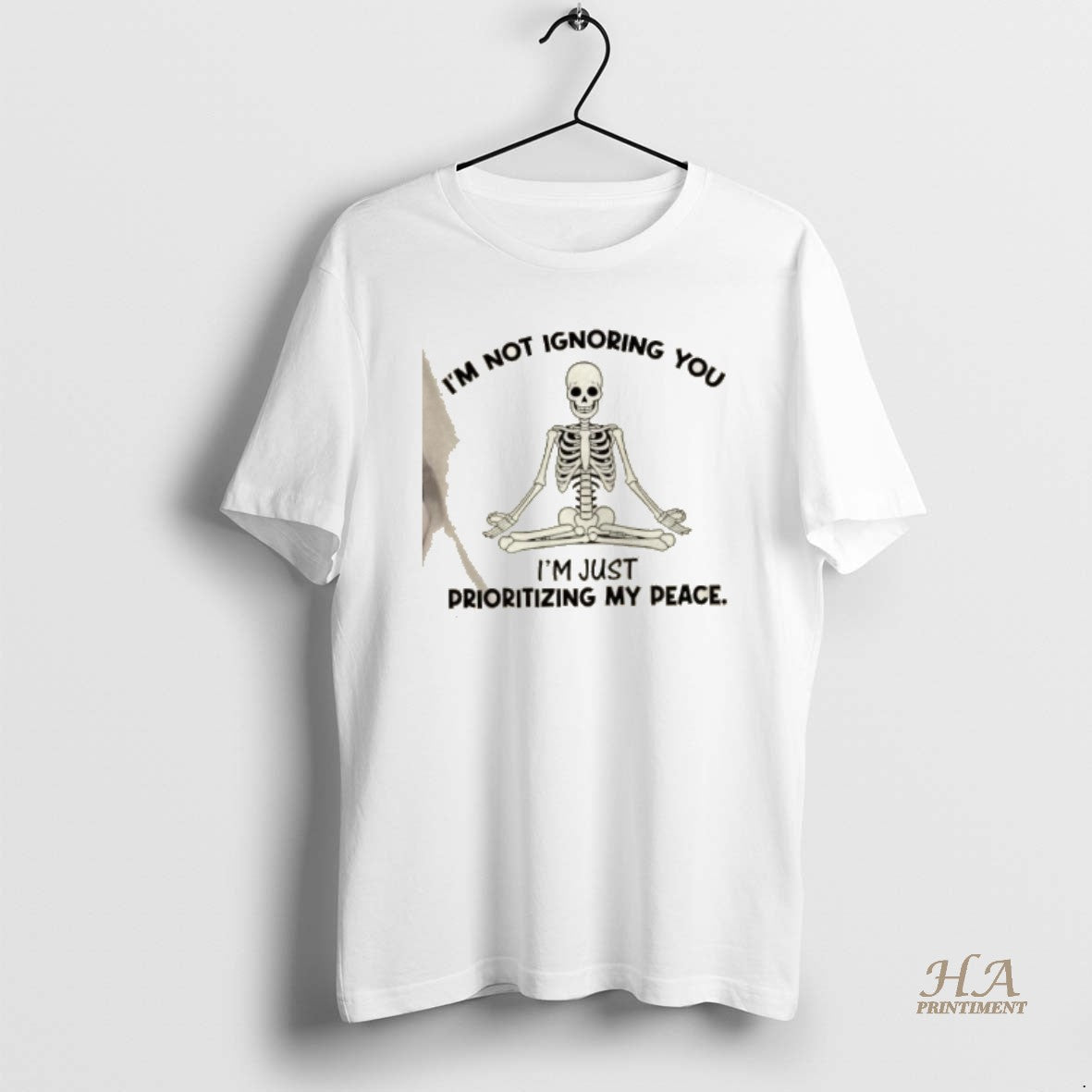 Official Skeleton Im Not Ignoring You Im Just Prioritizing My Peace Shirt Hoodie Sweatshirt | PurePodTees.com