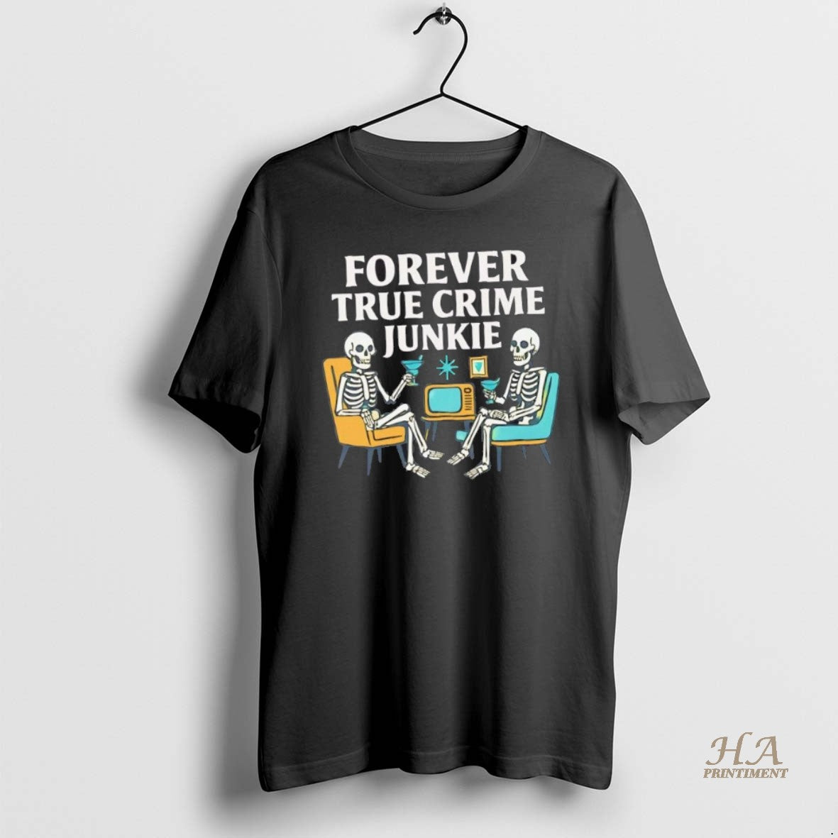 Official Skeletons Forever True Crime Junkie Shirt Hoodie Sweatshirt | PurePodTees.com