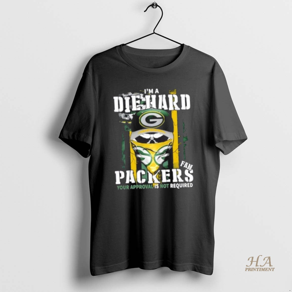 Official Skull Im Die Hard Green Bay Packers Fan Your Approval Is Not Required Shirt Hoodie Sweatshirt | PurePodTees.com