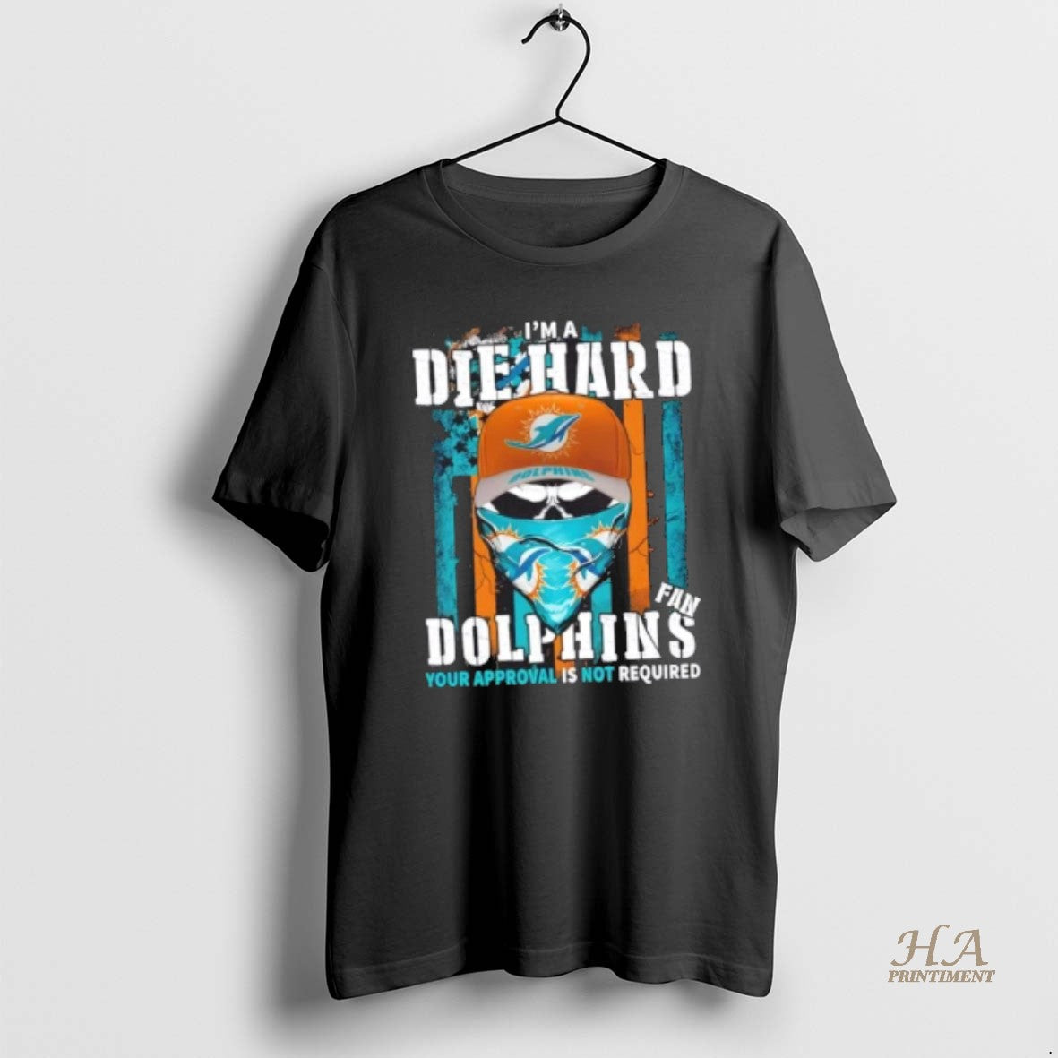 Official Skull Im Die Hard Miami Dolphins Fan Your Approval Is Not Required Shirt Hoodie Sweatshirt | PurePodTees.com