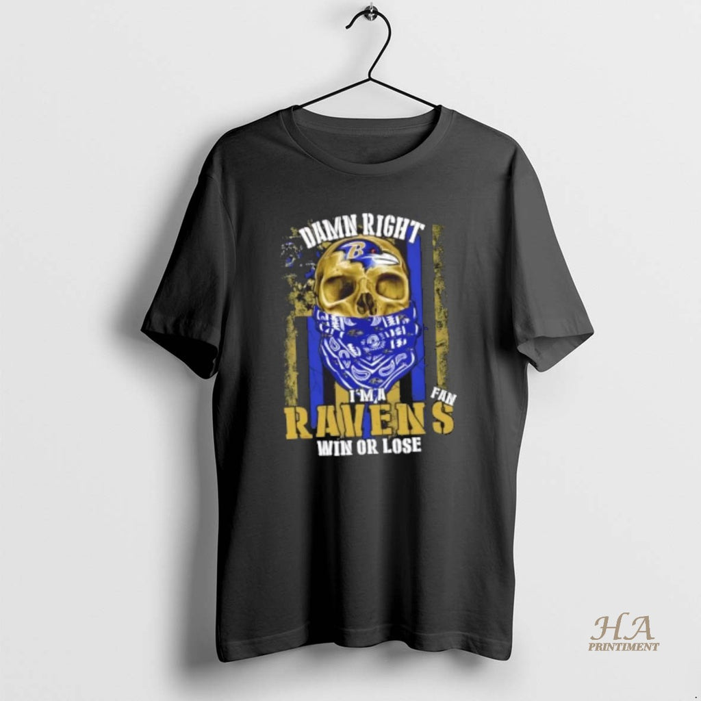 Official Skull Damn Right Im A Baltimore Ravens Fan Win Or Lose Us Flag Shirt Hoodie Sweatshirt | PurePodTees.com