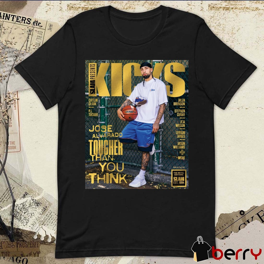 Slam Presents Metal Gold KICKS 29 Jose Alvarado Tougher Than You Think Magazine Poster t-shirt