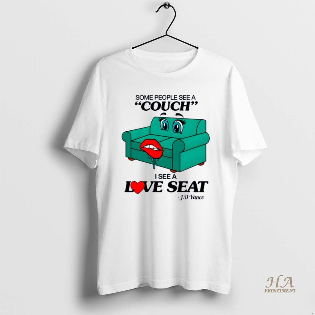 Official Some People See A Couch I See A Love Seat J D Shirt Hoodie Sweatshirt | PurePodTees.com