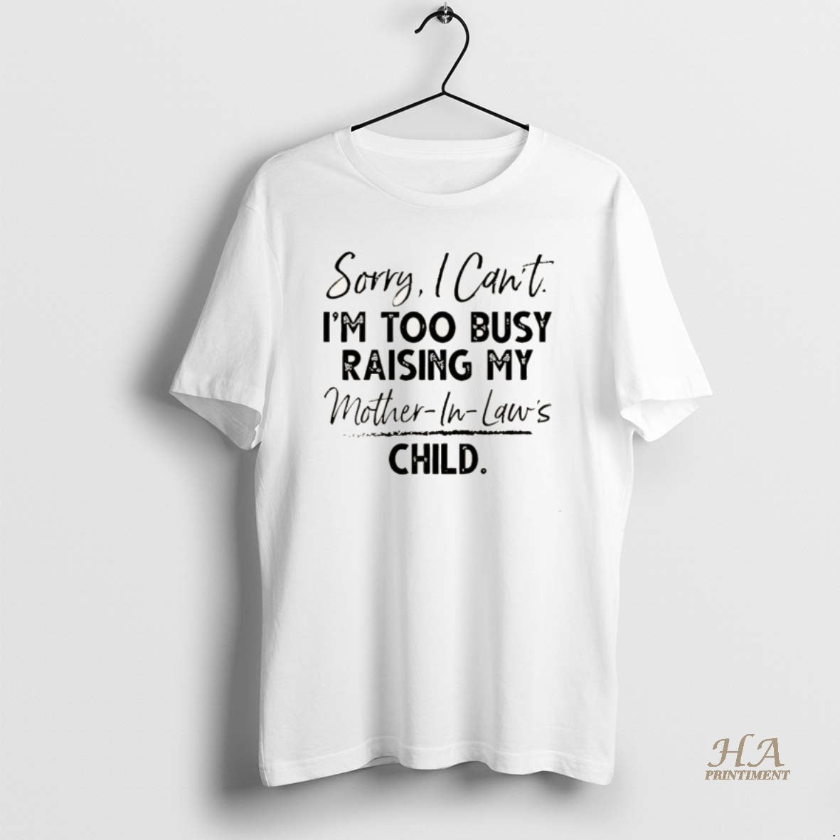 Official Sorry I Cant Im Too Busy Raising My Mother In Laws Child Christmas Shirt Hoodie Sweatshirt | PurePodTees.com