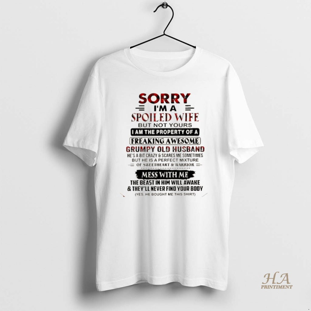 Official Sorry Im A Spoiled Wife But Not Yours I Am The Property Of Shirt Hoodie Sweatshirt | PurePodTees.com