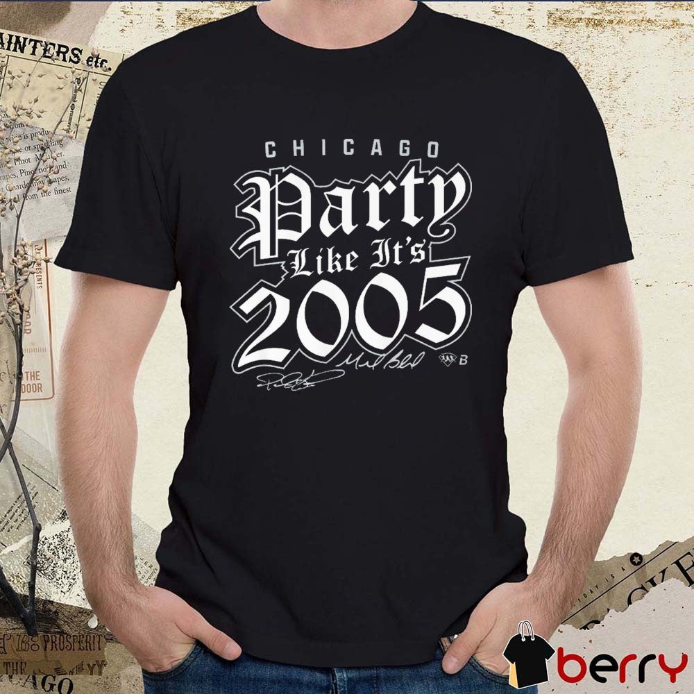 South Side Baseball Party Like It’s 2005 Chicago Signatures t-shirt
