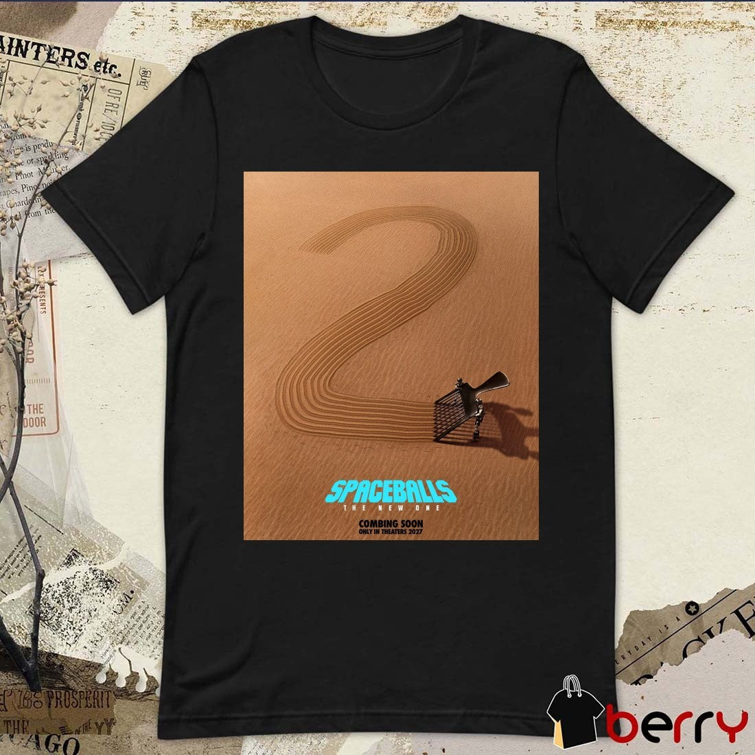 Spaceballs 2 The New One For San Diego Comic Con Combing Soon Only In Theaters 2027 Poster t-shirt