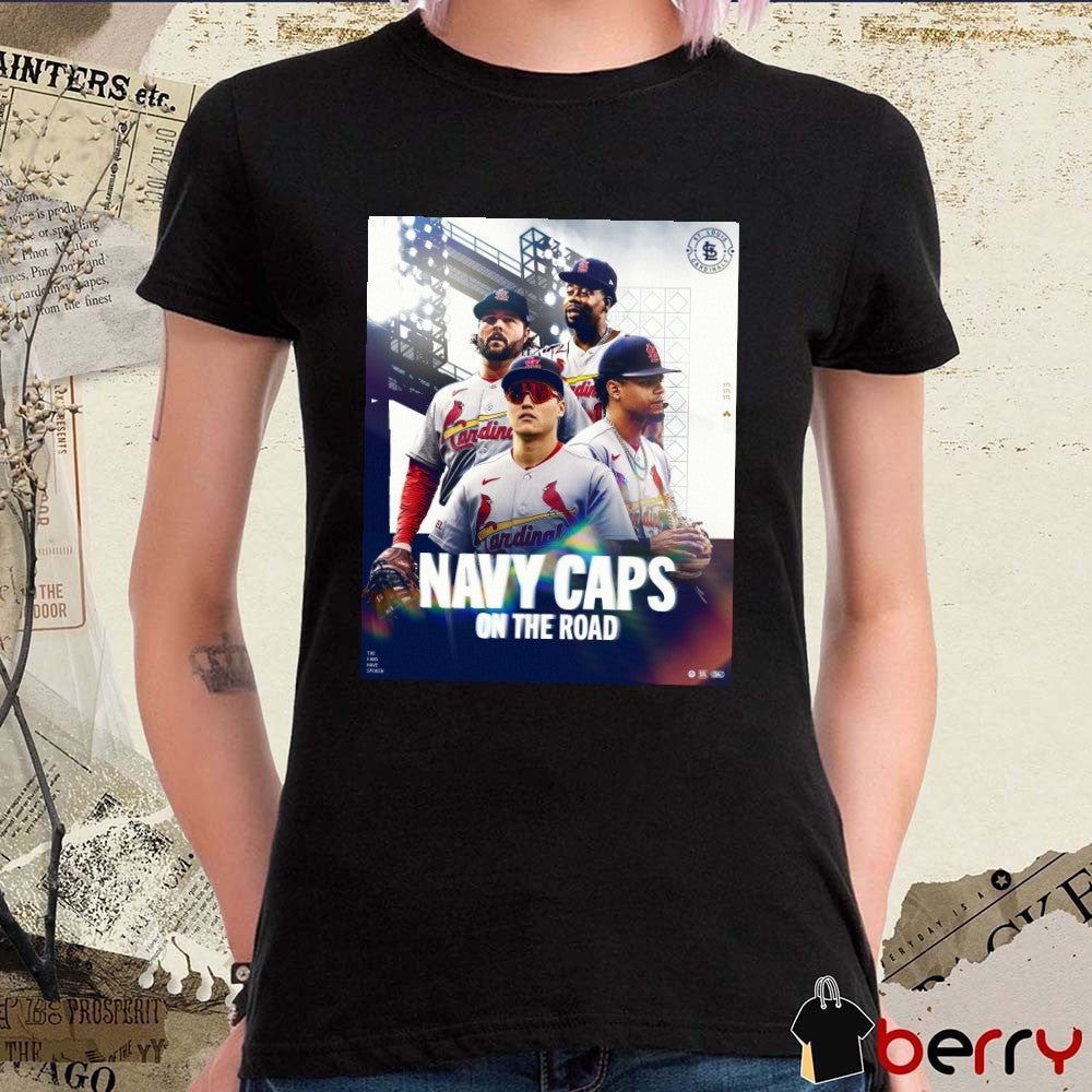 St. Louis Cardinals Navy Caps On The Road The Fans Have Spoken Poster t-shirt