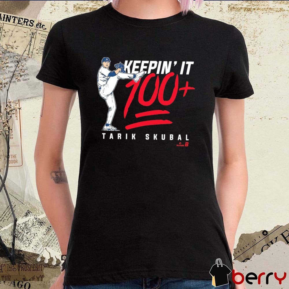 Tarik Skubal Keepin’ It 100+ Los Angeles Dodgers MLB t-shirt