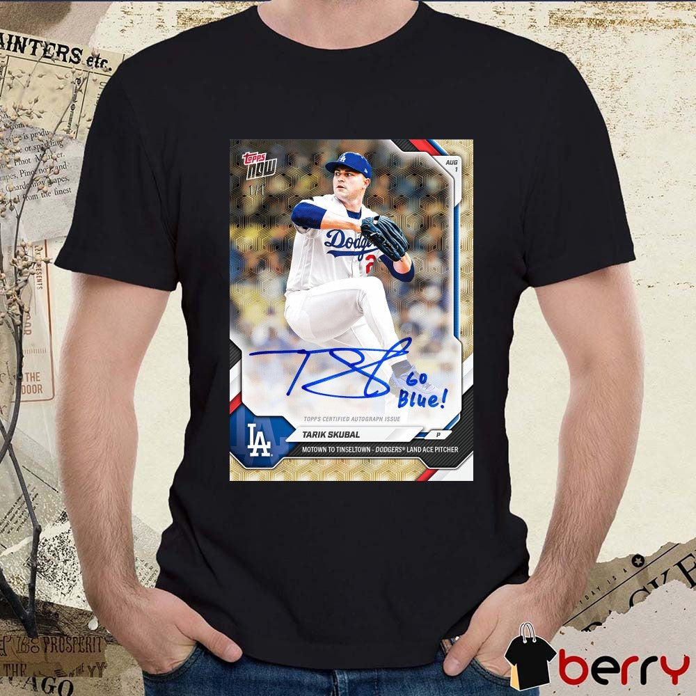 Tarik Skubal Notown To Tinseltown Dodgers Land Ace Pitcher Topps Now Signature Poster t-shirt