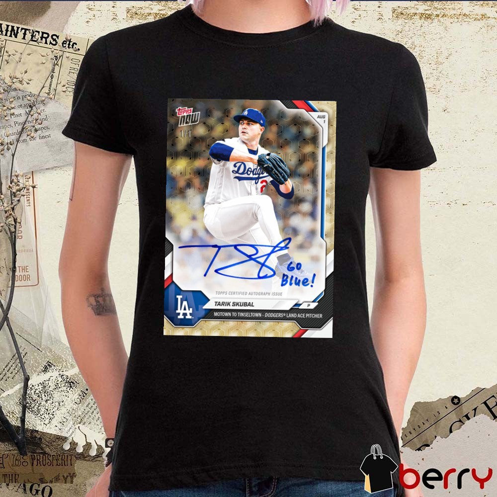 Tarik Skubal Notown To Tinseltown Dodgers Land Ace Pitcher Topps Now Signature Poster t-shirt