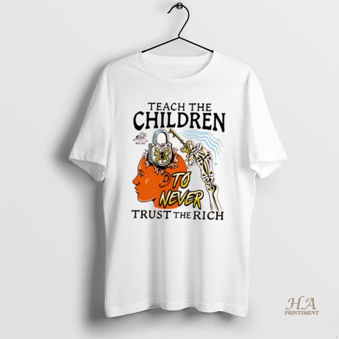 Official Teach The Children Ivory To Never Trust The Rich Shirt Hoodie Sweatshirt | PurePodTees.com