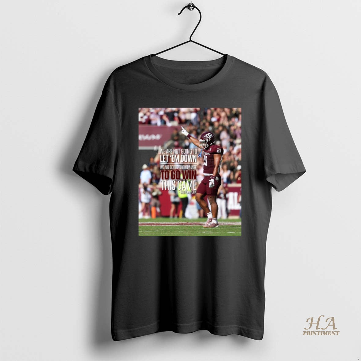 Official Texas Am Aggies Taurean York We Are Not Going To Let Em Down We Shirt Hoodie Sweatshirt | PurePodTees.com