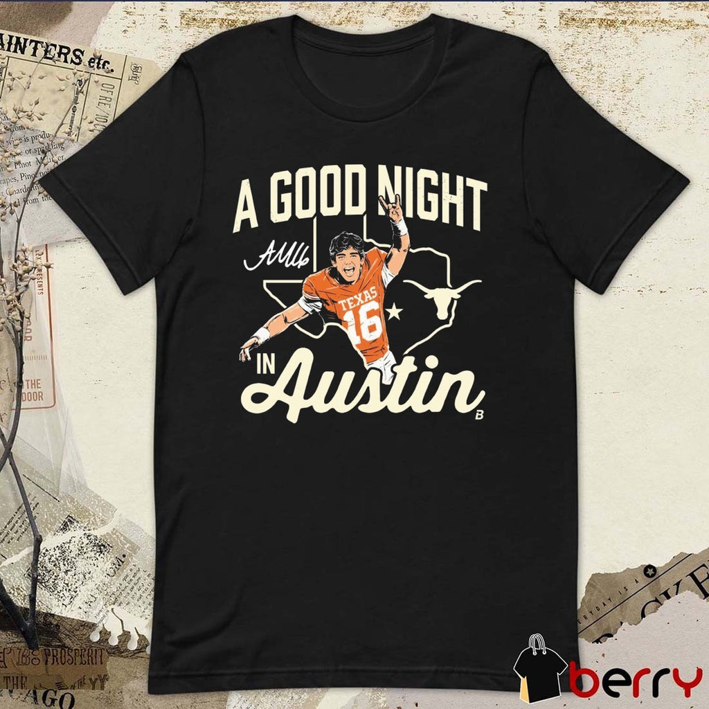 Texas Longhorns Football Arch Manning A Good Night In Austin Signature t-shirt