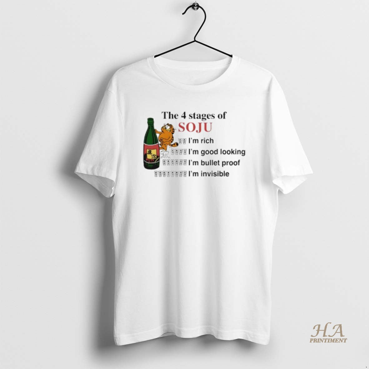 Official The 4 Stages Of Soju Im Rich Im Good Looking Im Bullet Proof Im Shirt Hoodie Sweatshirt | PurePodTees.com