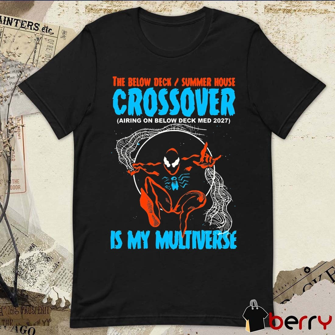 The Below Deck Summer House Crossover Airing On Below Deck Med 2027 Is My Multiverse t-shirt