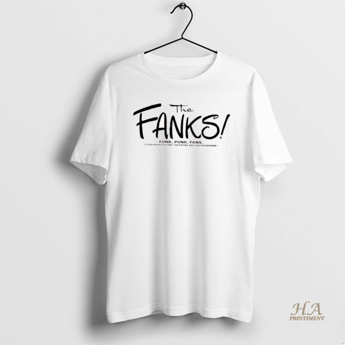 Official The Fanks Funk Punk Fans It Can Make You Feel The Power And The Shirt Hoodie Sweatshirt | PurePodTees.com