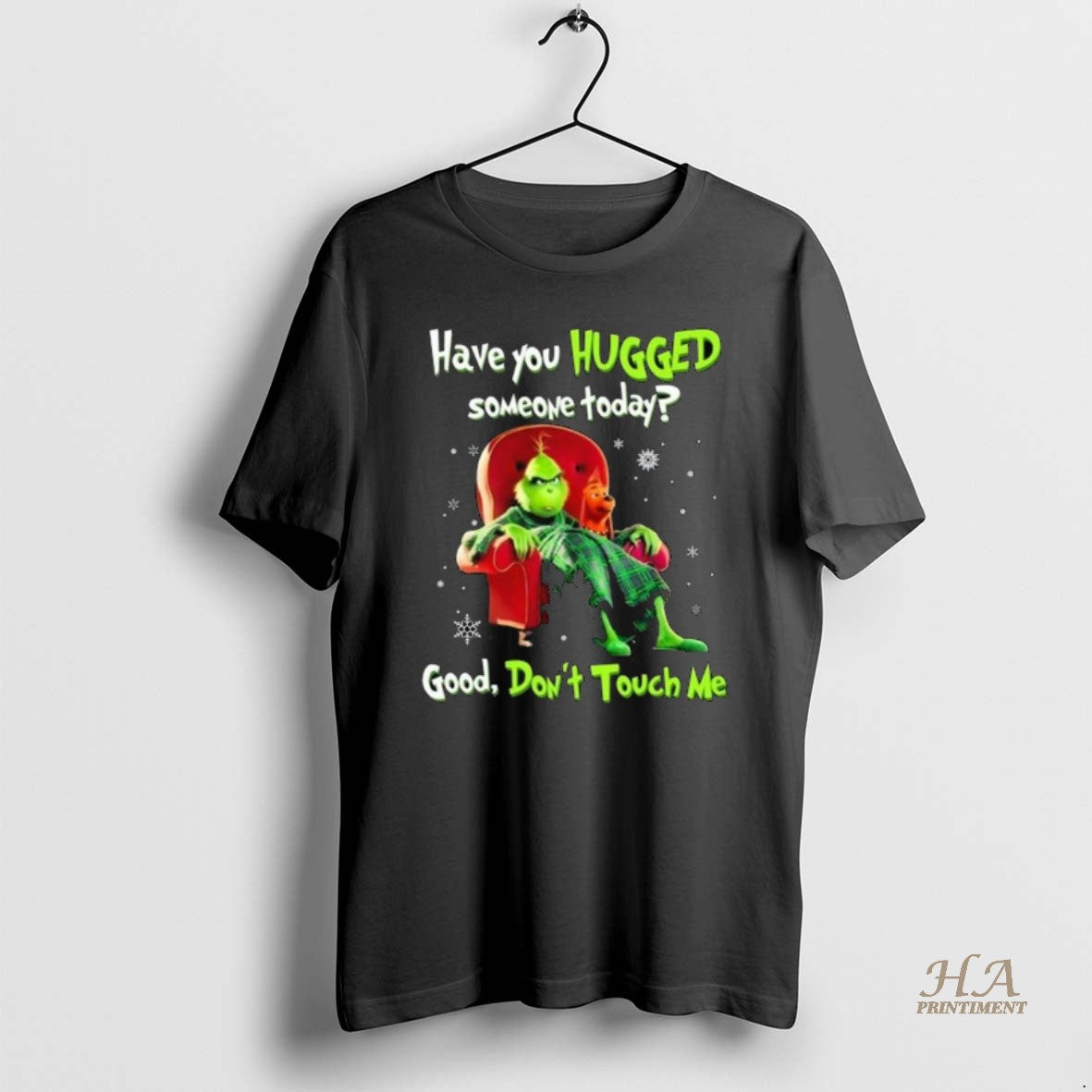 Official The Grinch Have You Hugged Someone Today Good Dont Touch Me Merry Christmas 2025 Shirt Hoodie Sweatshirt