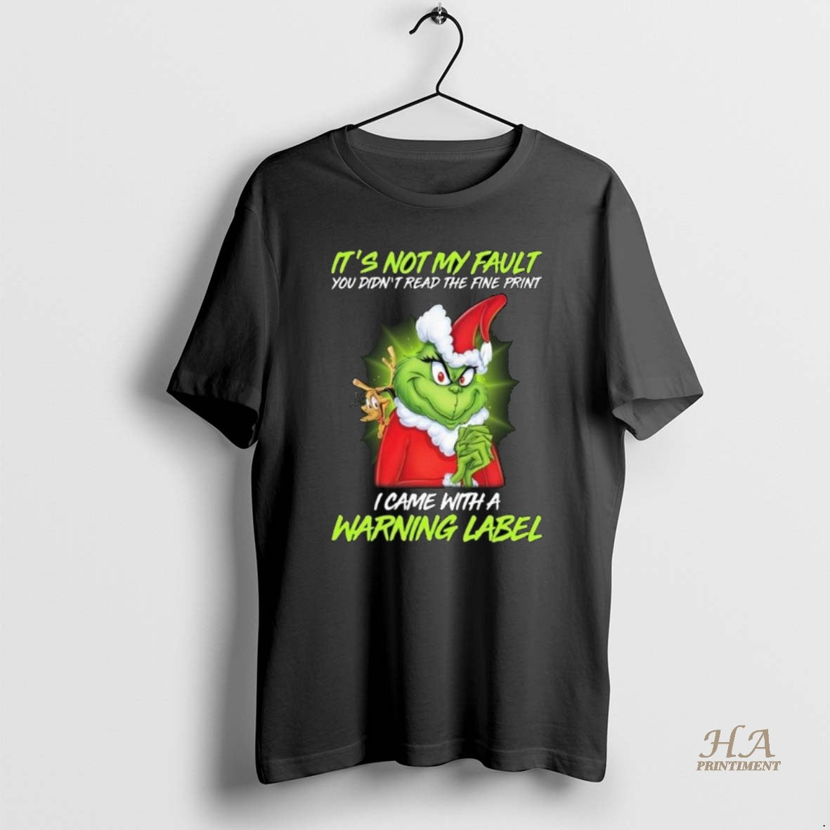 Official The Grinch Its Not My Fault You Didnt Read The Fine Print I Came Shirt Hoodie Sweatshirt | PurePodTees.com