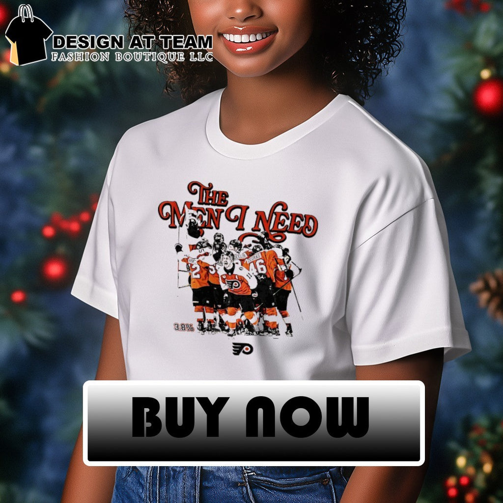 The Men I Need Philadelphia 3.8% Chance Flyers hockey shirt