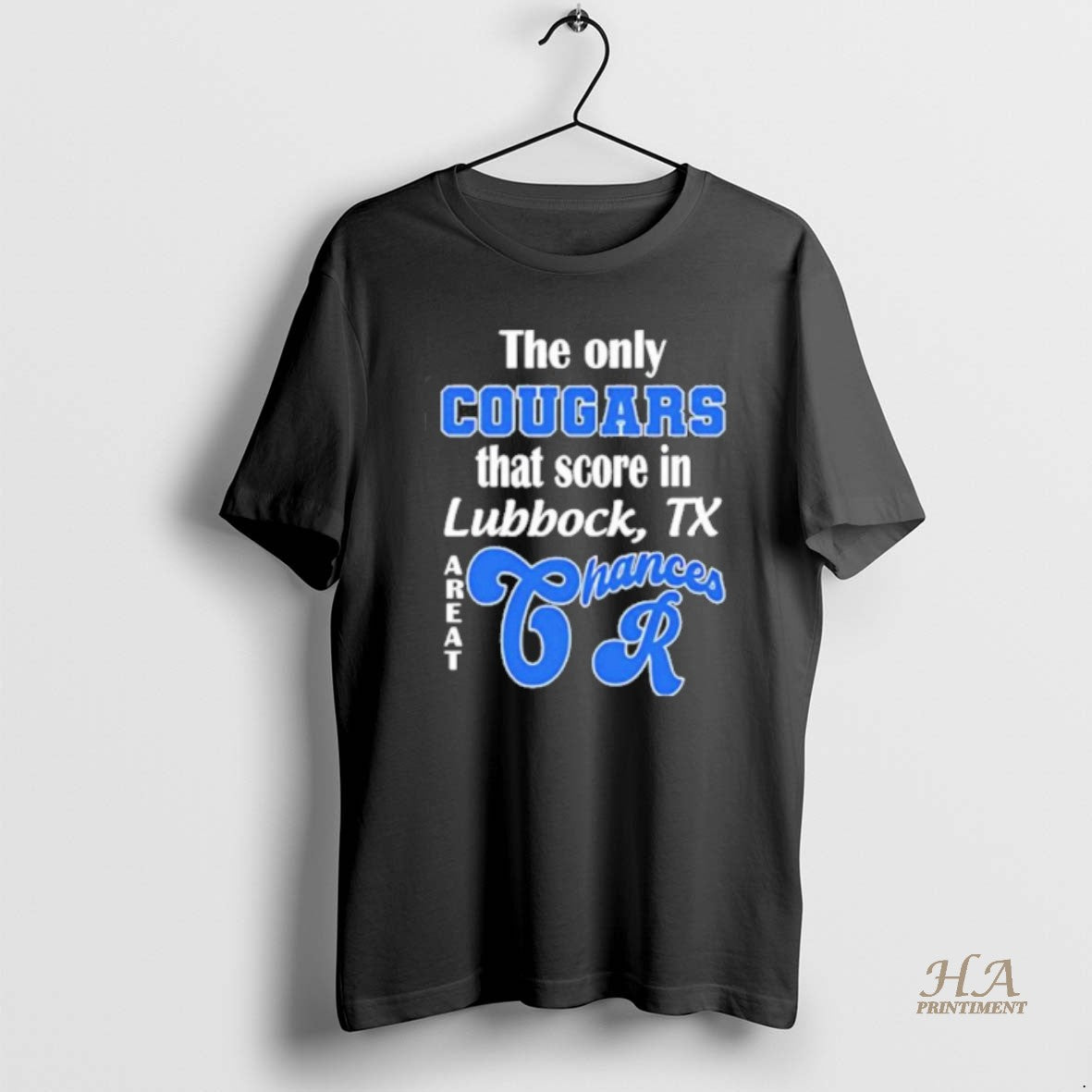 Official The Only Cougars That Score In Lubbock Tx Are At Chances R Shirt Hoodie Sweatshirt | PurePodTees.com