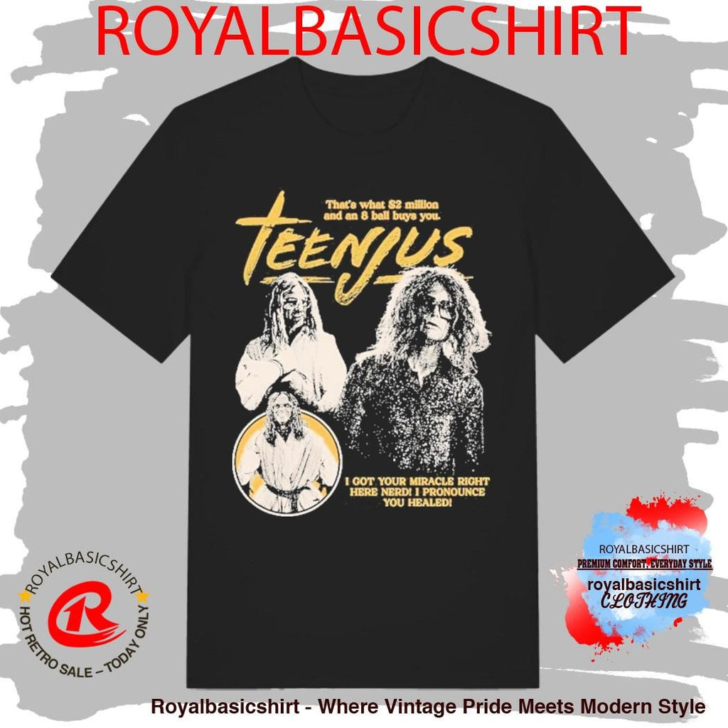 The Righteous Gemstones Teenjus That’s What Million And An 8 Ball Buys You Shirt