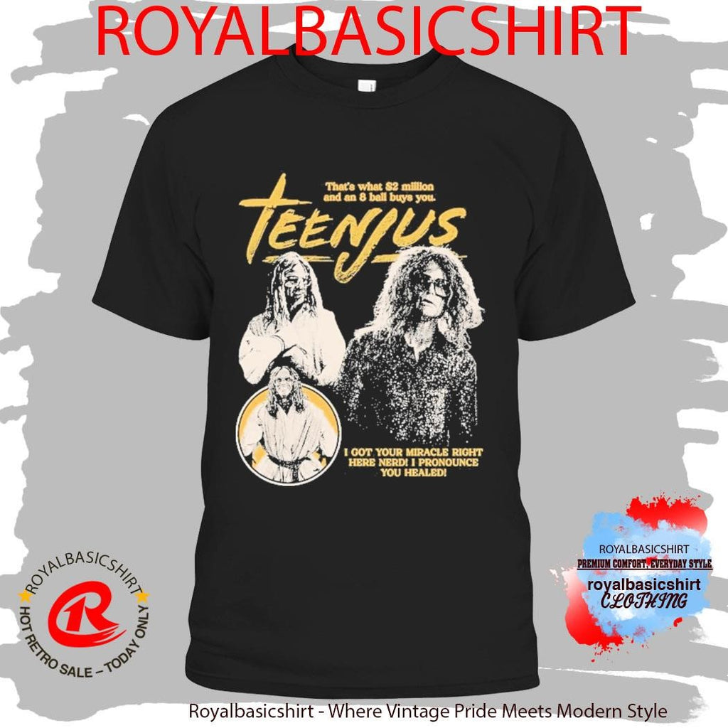 The Righteous Gemstones Teenjus That’s What Million And An 8 Ball Buys You Shirt