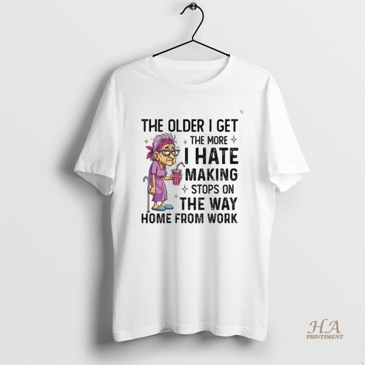 Official The Older I Get The More I Hate Making Stops On The Way Home Shirt Hoodie Sweatshirt | PurePodTees.com