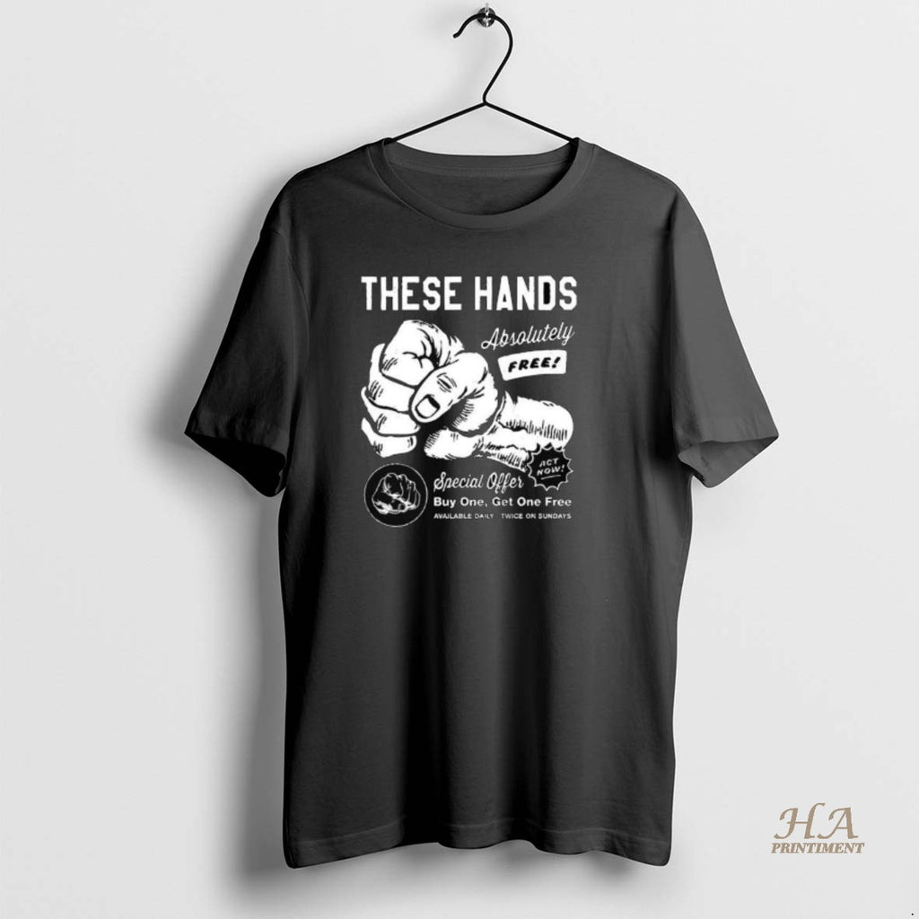 Official These Hands Absolutely Free Long Sleve Shirt Hoodie Sweatshirt | PurePodTees.com
