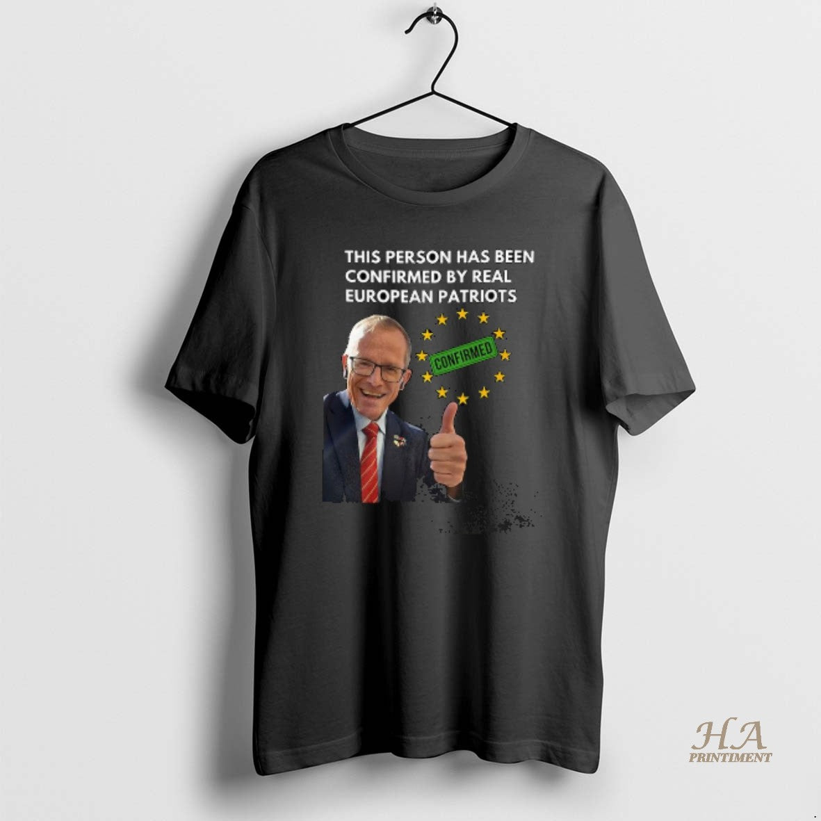 Official This Person Has Been Confirmed By Real European Patriots Shirt Hoodie Sweatshirt | PurePodTees.com