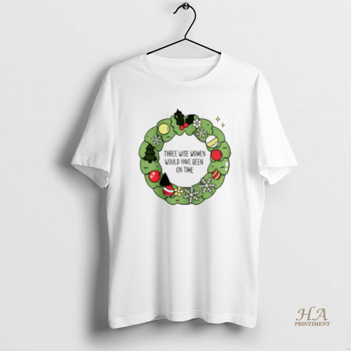 Official Three Wise Women Would Have Been On Time Christmas Shirt Hoodie Sweatshirt | PurePodTees.com